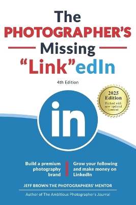 Book cover for The Photographer's Missing LinkedIn 4th Edition