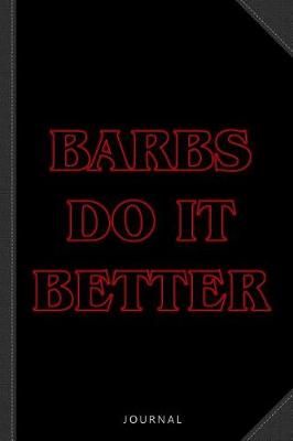 Book cover for Barbs Do It Better