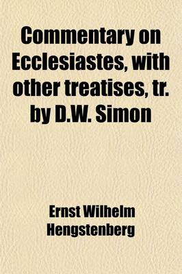 Book cover for Commentary on Ecclesiastes, with Other Treatises, Tr. by D.W. Simon