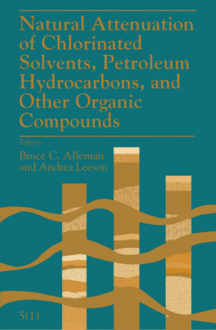 Book cover for Natural Attenuation of Chlorinated Solvents, Petroleum Hydrocarbons, and Other Organic Compounds