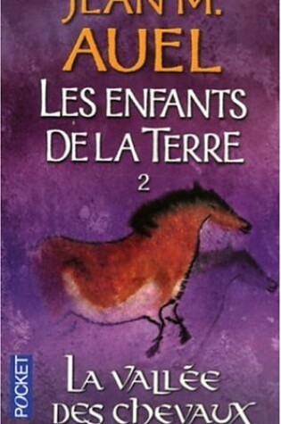 Cover of Les Enfants De LA Terre 2/LA Vallee DES Chevaux