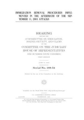 Book cover for Immigration removal procedures implemented in the aftermath of the September 11, 2001 attacks