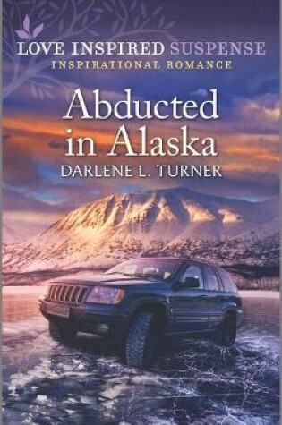 Cover of Abducted in Alaska
