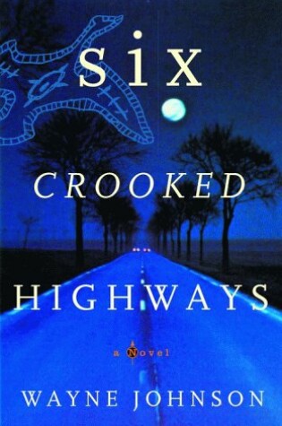 Cover of Six Crooked Highways