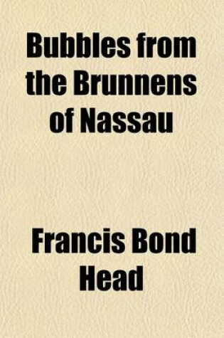 Cover of Bubbles from the Brunnens of Nassau