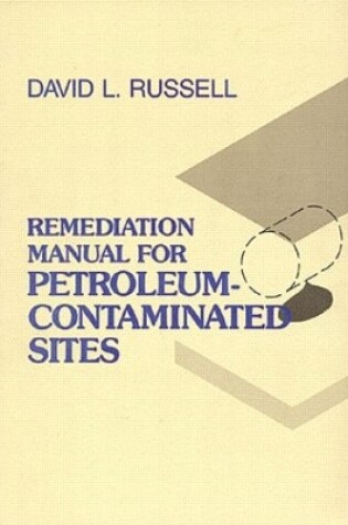 Cover of Remediation Manual for Petroleum Contaminated Sites