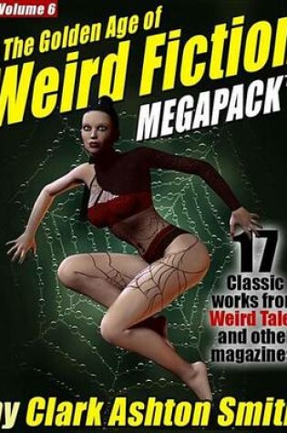 Cover of The Golden Age of Weird Fiction Megapack (R) Vol. 6