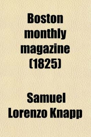 Cover of Boston Monthly Magazine (Volume 1, Nos. 1-7)