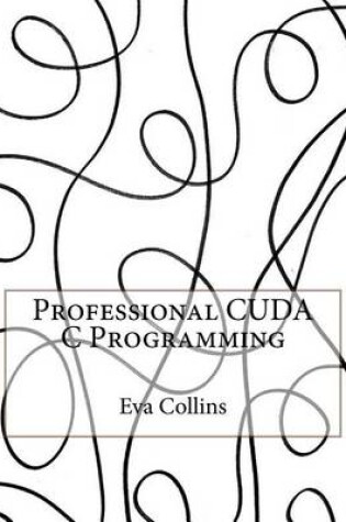 Cover of Professional Cuda C Programming