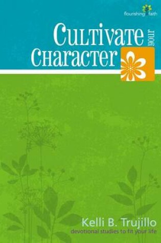 Cover of Cultivate Your Character