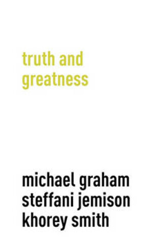 Cover of Truth and Greatness