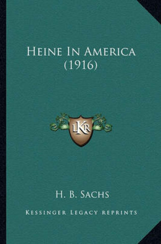 Cover of Heine in America (1916) Heine in America (1916)