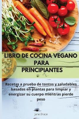 Book cover for Libro de cocina vegano para principiantes