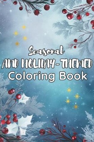 Cover of Seasonal and Holiday-Themed Coloring Book