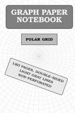 Cover of Polar Graph Paper Notebook