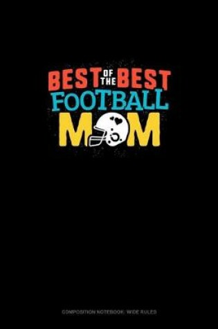 Cover of Best Of The Best Football Mom