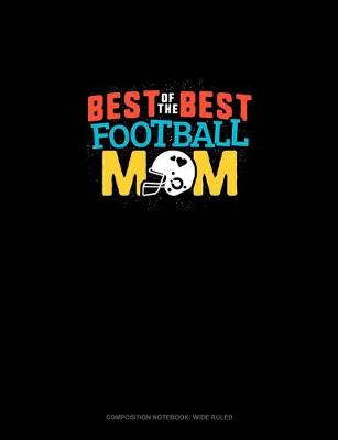 Book cover for Best Of The Best Football Mom