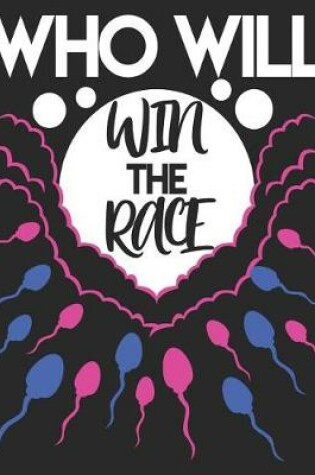 Cover of Who Will Win The Race