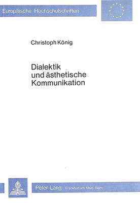 Cover of Dialektik Und Aesthetische Kommunikation