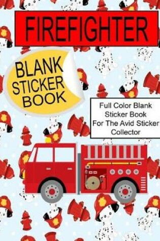 Cover of Firefighter Blank Sticker Book