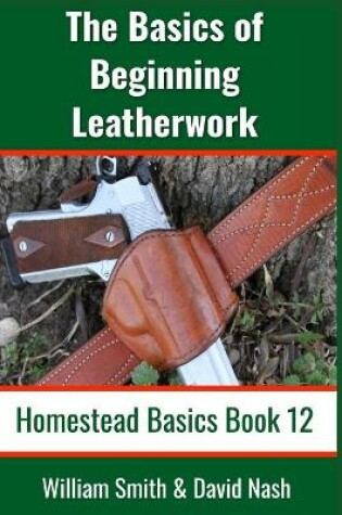 Cover of The Basics of Beginning Leatherwork