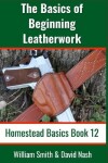Book cover for The Basics of Beginning Leatherwork
