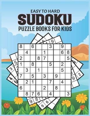 Book cover for Sudoku Puzzle Books For Kids