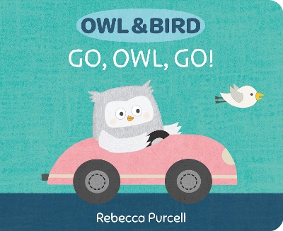 Book cover for Owl & Bird: Go, Owl, Go!