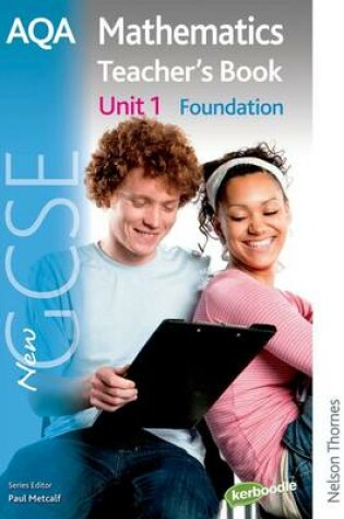 Cover of New AQA GCSE Mathematics Unit 1 Foundation Teacher's Book