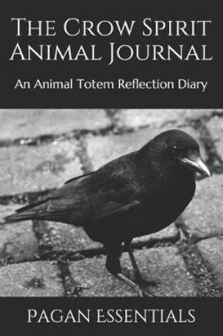 Cover of The Crow Spirit Animal Journal