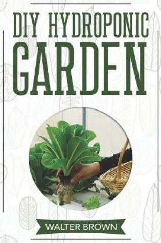 Cover of DIY Hydroponic Gardening
