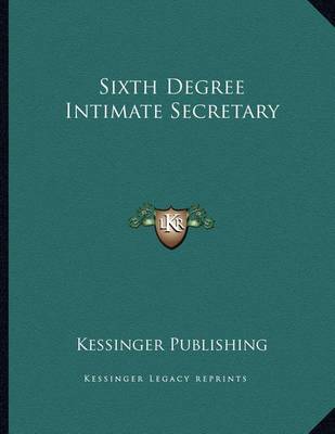 Book cover for Sixth Degree Intimate Secretary