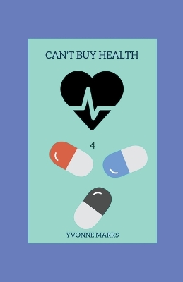 Cover of Can't Buy Health 4