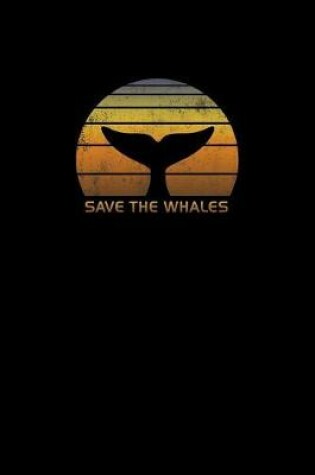 Cover of Save the whales