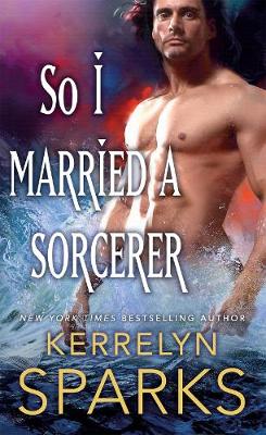 Cover of So I Married a Sorcerer