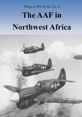 Book cover for The AAF in Northwest Africa