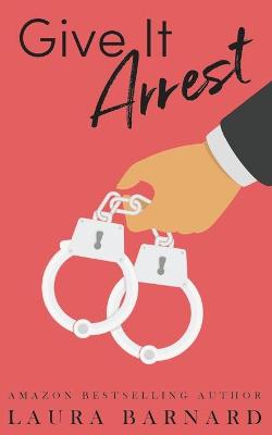 Book cover for Give It Arrest