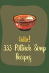 Book cover for Hello! 333 Potluck Soup Recipes