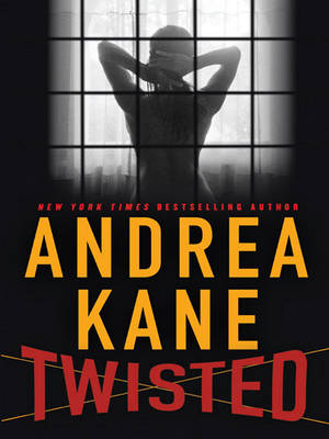 Twisted by Andrea Kane