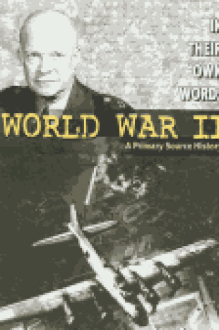 Cover of World War II: A Primary Source History