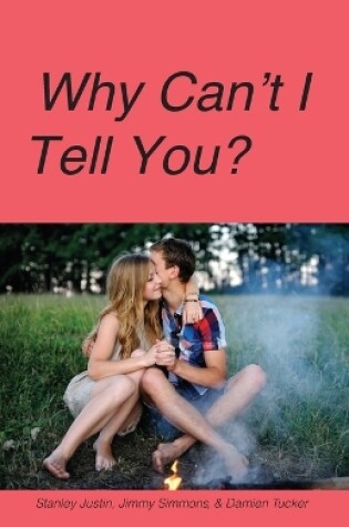 Cover of Why Can't I Tell You?