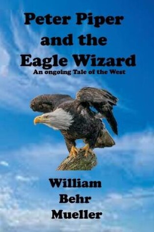 Cover of Peter Piper and the Eagle Wizard