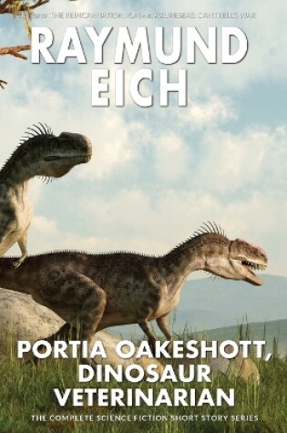 Cover of Portia Oakeshott, Dinosaur Veterinarian