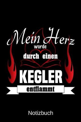 Book cover for Mein Herz wurde durch einen Kegler entflammt