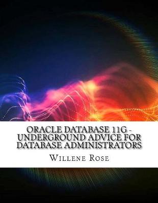 Book cover for Oracle Database 11g - Underground Advice for Database Administrators