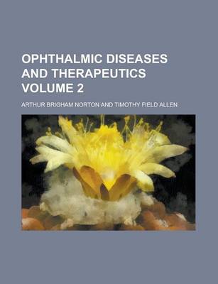 Book cover for Ophthalmic Diseases and Therapeutics Volume 2