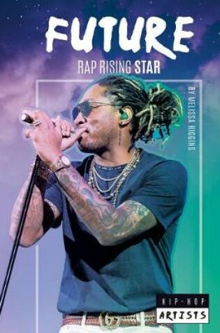 Cover of Future: Rap Rising Star