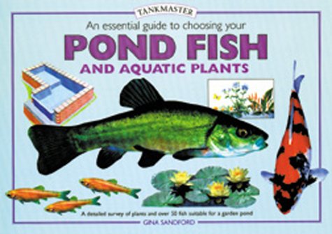 Book cover for An Essential Guide to Choosing Your Pond Fish and Aquatic Plants