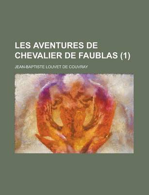 Book cover for Les Aventures de Chevalier de Faublas (1)