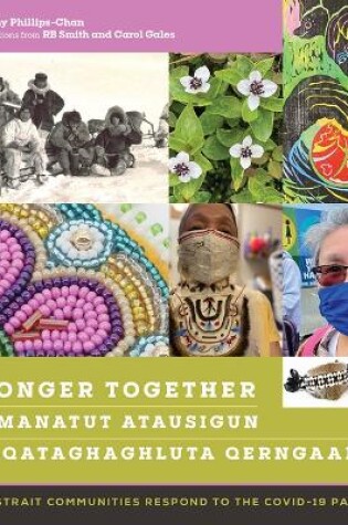 Cover of Stronger Together / Kammanatut Atausigun / Iknaqataghaghluta Qerngaamta